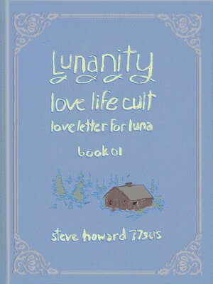 cover image of Lunanity Love Life Cult Love Letter for Luna Book 01